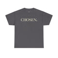 CHOSEN. Minimalist Faith Statement T-Shirt — Premium Christian Tee