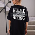 "HUSTLE UNTIL YOUR HATERS" Casual Black Print T-shirt - Motivational Streetwear Tee, Inspirational Success Apparel