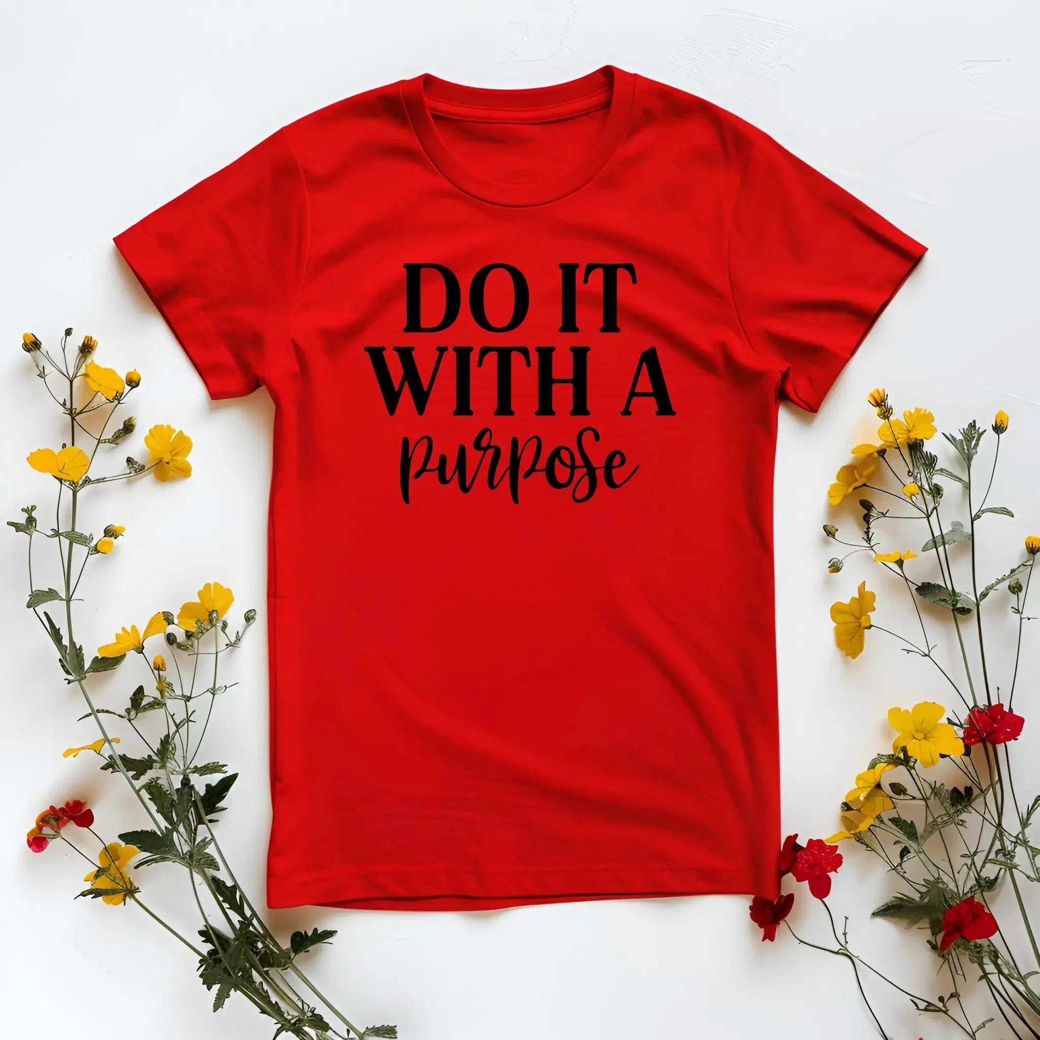 Do It With A Purpose Motivational T-Shirt